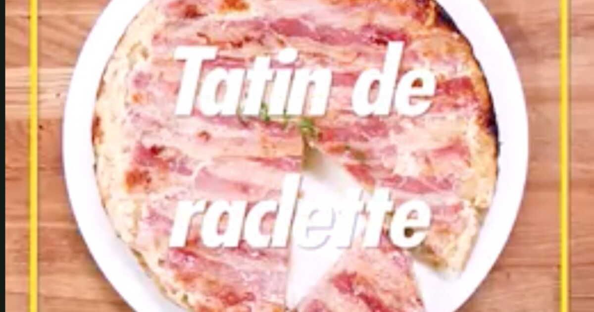 Tatin de raclette : une recette réinventée pour les gourmands